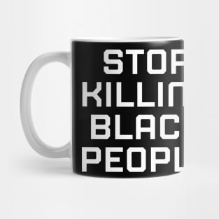 Stop killing Black People, Black lives matter, black history Mug